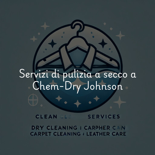 Servizi di pulizia a secco a Chem-Dry Johnson