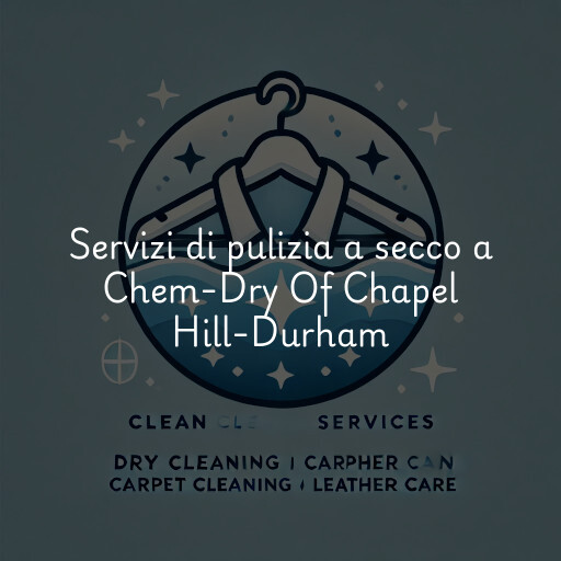 Servizi di pulizia a secco a Chem-Dry Of Chapel Hill-Durham
