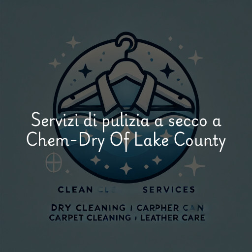 Servizi di pulizia a secco a Chem-Dry Of Lake County