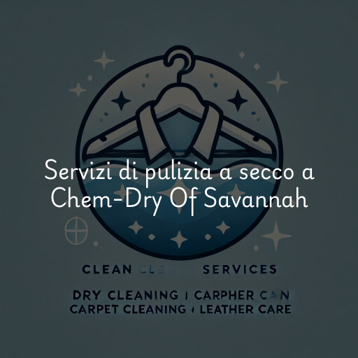 Servizi di pulizia a secco a Chem-Dry Of Savannah