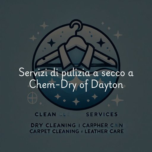 Servizi di pulizia a secco a Chem-Dry of Dayton