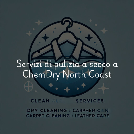 Servizi di pulizia a secco a ChemDry North Coast