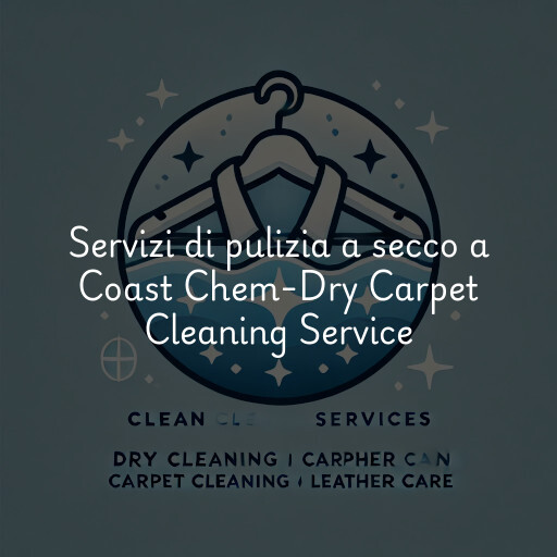 Servizi di pulizia a secco a Coast Chem-Dry Carpet Cleaning Service