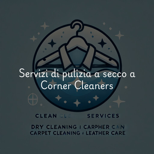 Servizi di pulizia a secco a Corner Cleaners