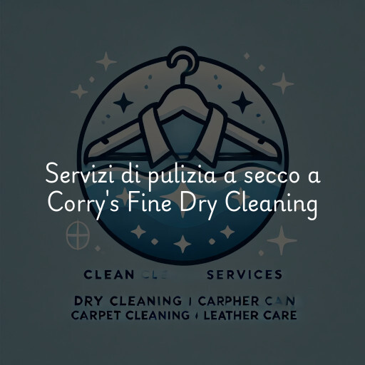Servizi di pulizia a secco a Corry's Fine Dry Cleaning