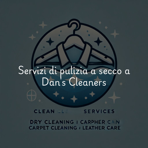 Servizi di pulizia a secco a Dan's Cleaners