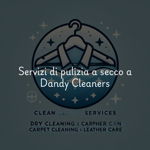 Servizi di pulizia a secco a Dandy Cleaners & Laundry