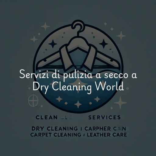 Servizi di pulizia a secco a Dry Cleaning World
