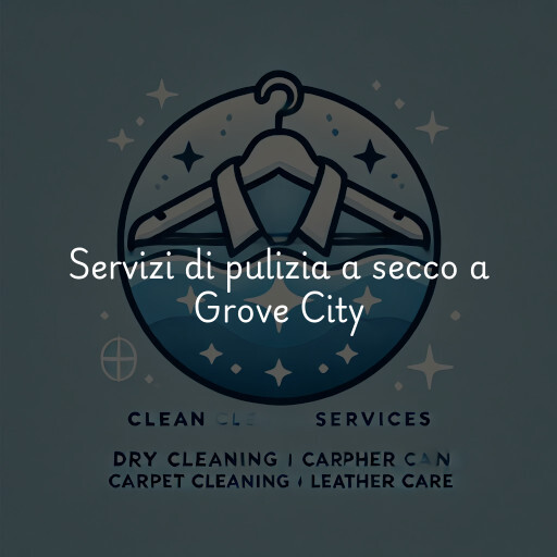 Servizi di pulizia a secco a Grove City