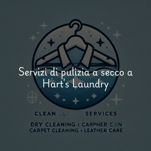 Servizi di pulizia a secco a Hart's Laundry & Dry Cleaning Inc