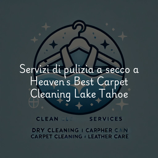 Servizi di pulizia a secco a Heaven's Best Carpet Cleaning Lake Tahoe