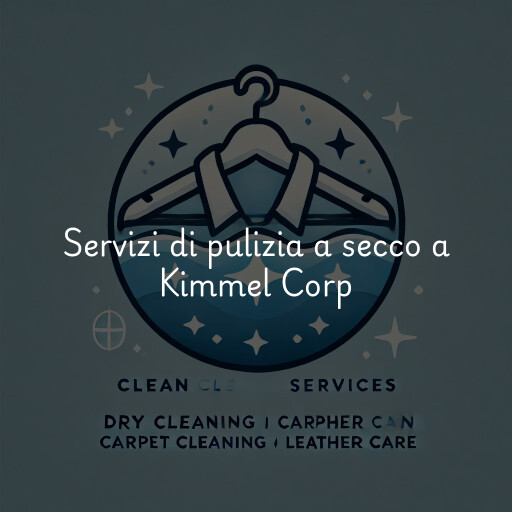 Servizi di pulizia a secco a Kimmel Corp