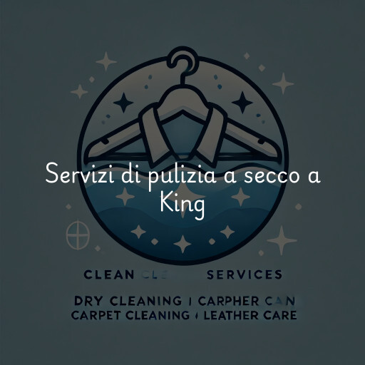 Servizi di pulizia a secco a King
