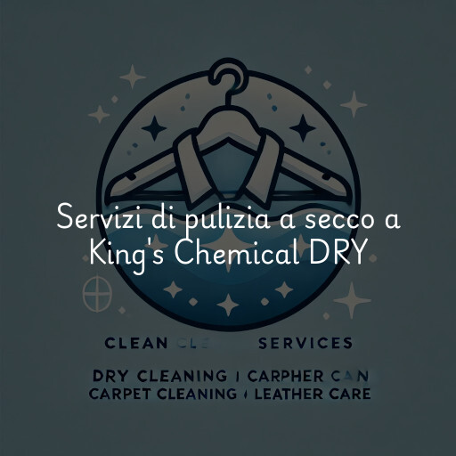Servizi di pulizia a secco a King's Chemical DRY