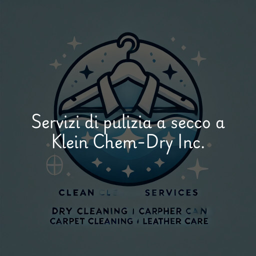 Servizi di pulizia a secco a Klein Chem-Dry Inc.