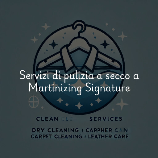 Servizi di pulizia a secco a Martinizing Signature