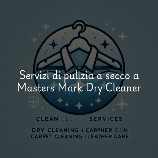 Servizi di pulizia a secco a Masters Mark Dry Cleaner