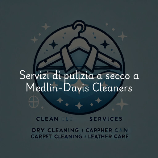 Servizi di pulizia a secco a Medlin-Davis Cleaners