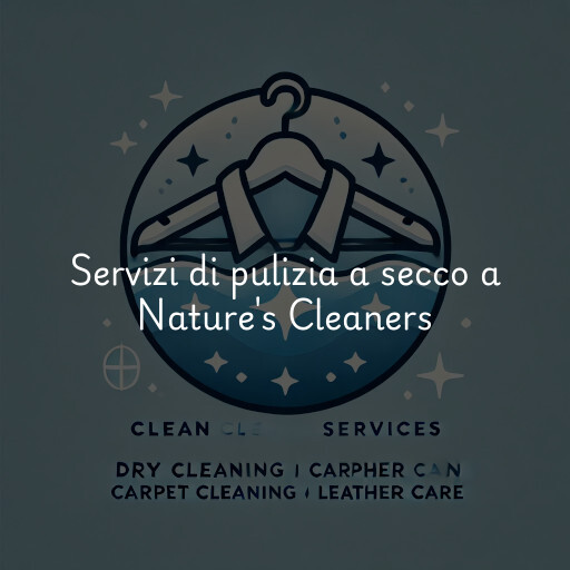 Servizi di pulizia a secco a Nature's Cleaners