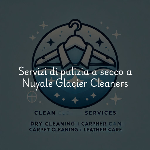 Servizi di pulizia a secco a Nuyale Glacier Cleaners
