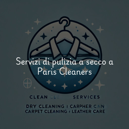 Servizi di pulizia a secco a Paris Cleaners & Laundry