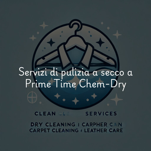 Servizi di pulizia a secco a Prime Time Chem-Dry