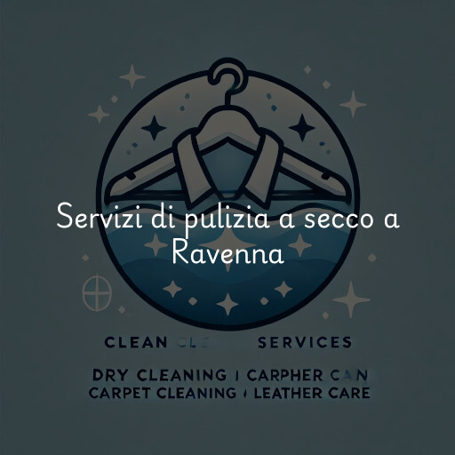 Servizi di pulizia a secco a Ravenna