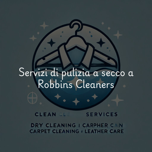 Servizi di pulizia a secco a Robbins Cleaners