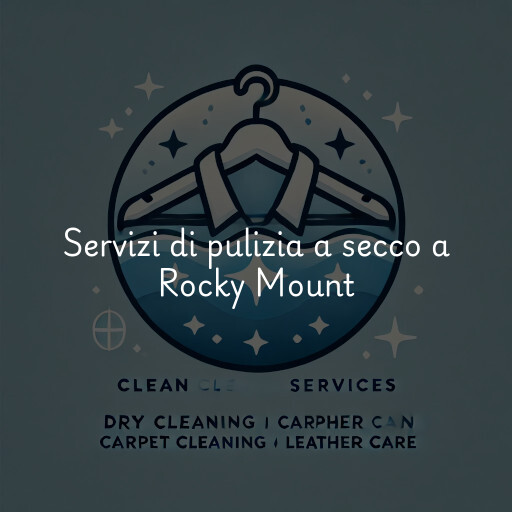Servizi di pulizia a secco a Rocky Mount