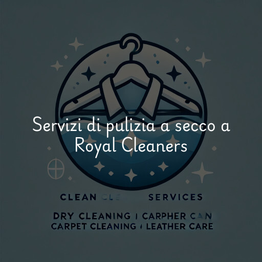 Servizi di pulizia a secco a Royal Cleaners