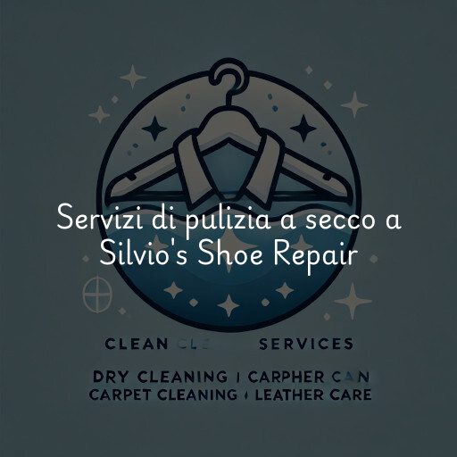 Servizi di pulizia a secco a Silvio's Shoe Repair