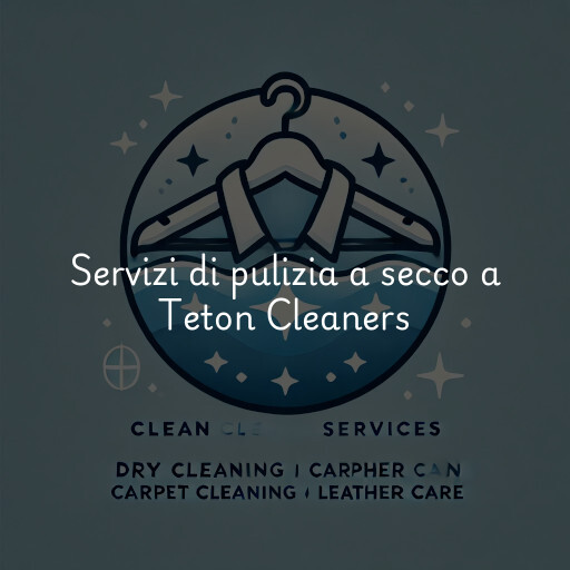 Servizi di pulizia a secco a Teton Cleaners & Laundry Inc