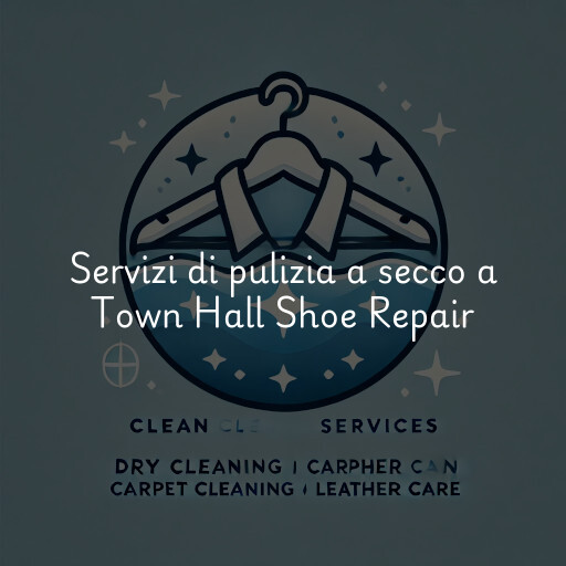 Servizi di pulizia a secco a Town Hall Shoe Repair
