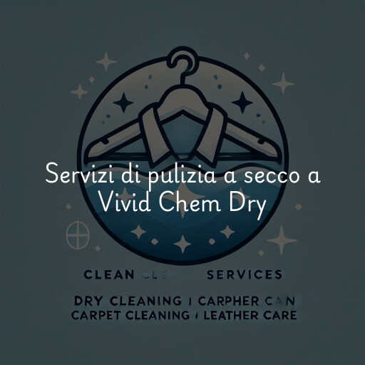 Servizi di pulizia a secco a Vivid Chem Dry