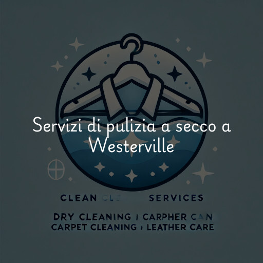 Servizi di pulizia a secco a Westerville